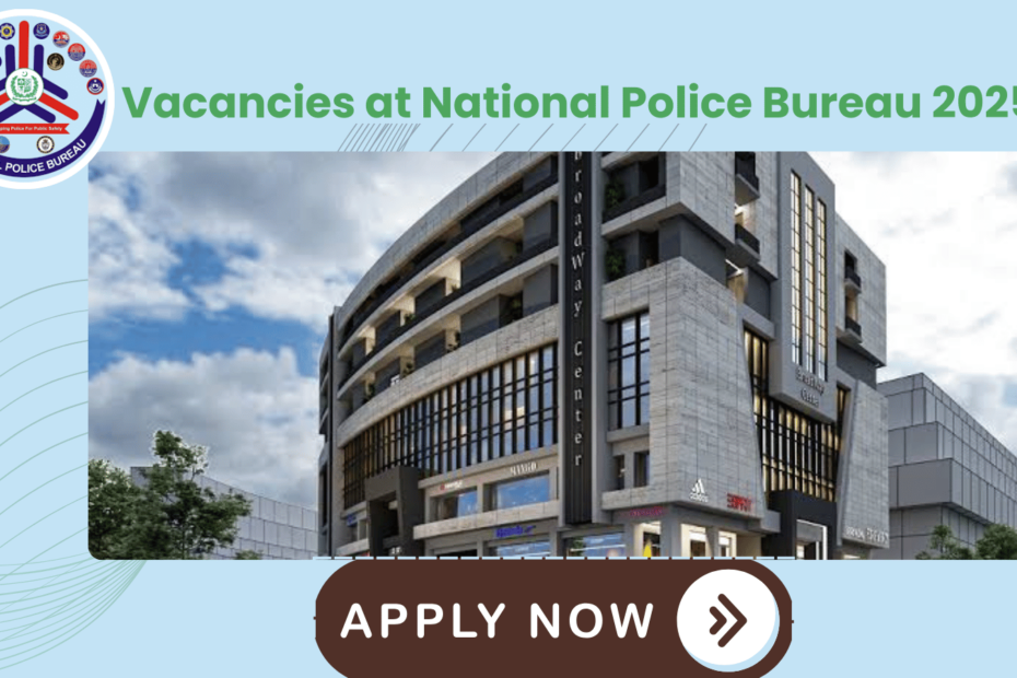 Vacancies at National Police Bureau